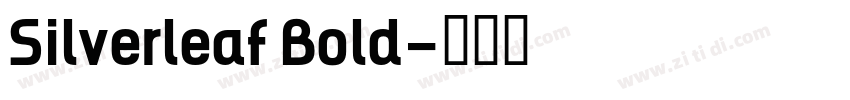 Silverleaf Bold字体转换